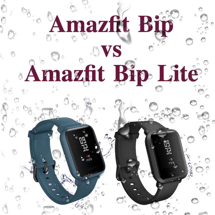 Amazfit Bip Vs Bip Lite Which One You Should You Choose
